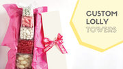 Custom Lolly Tower