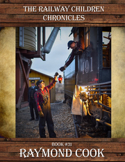 The Railway Children Chronicles (Orphan eBook)