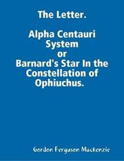 The Letter. Alpha Centauri System…or…Barnard’s Star In the Constellati